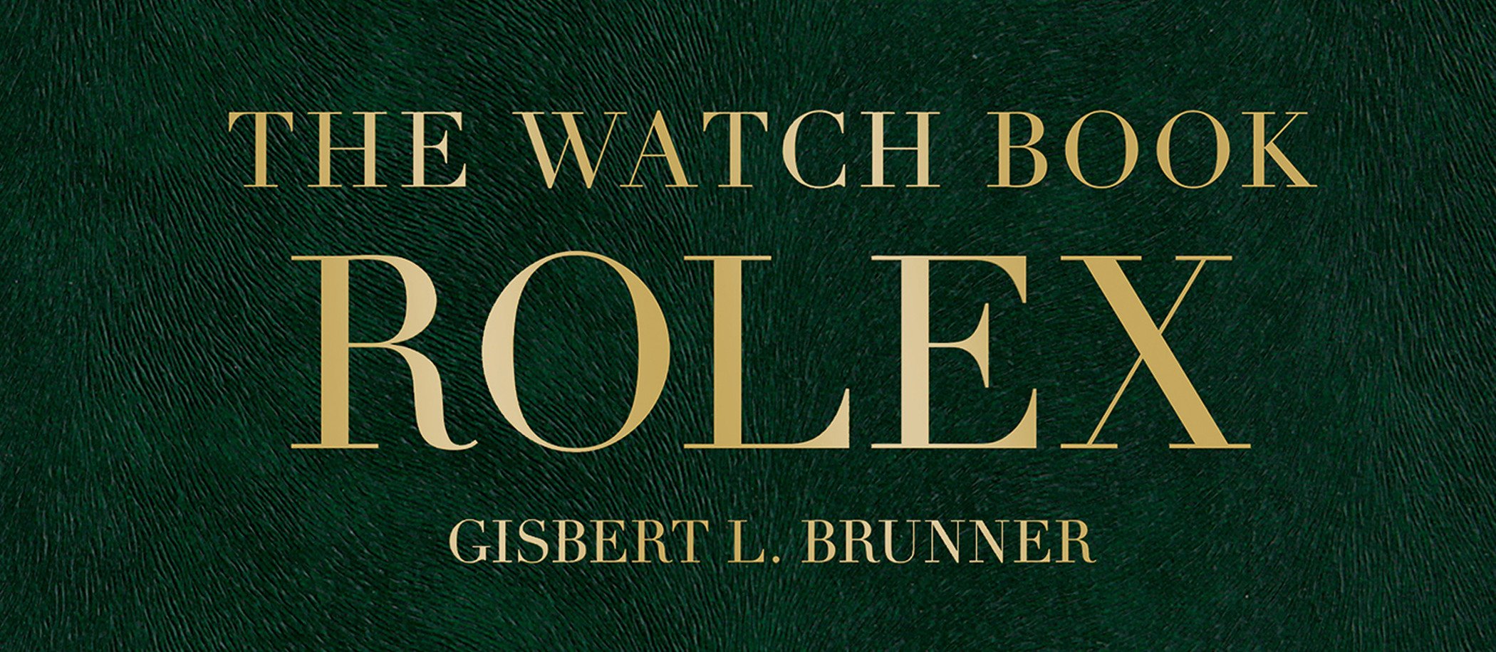 "The Watch Book: ROLEX" - Gisbert L. Brunner