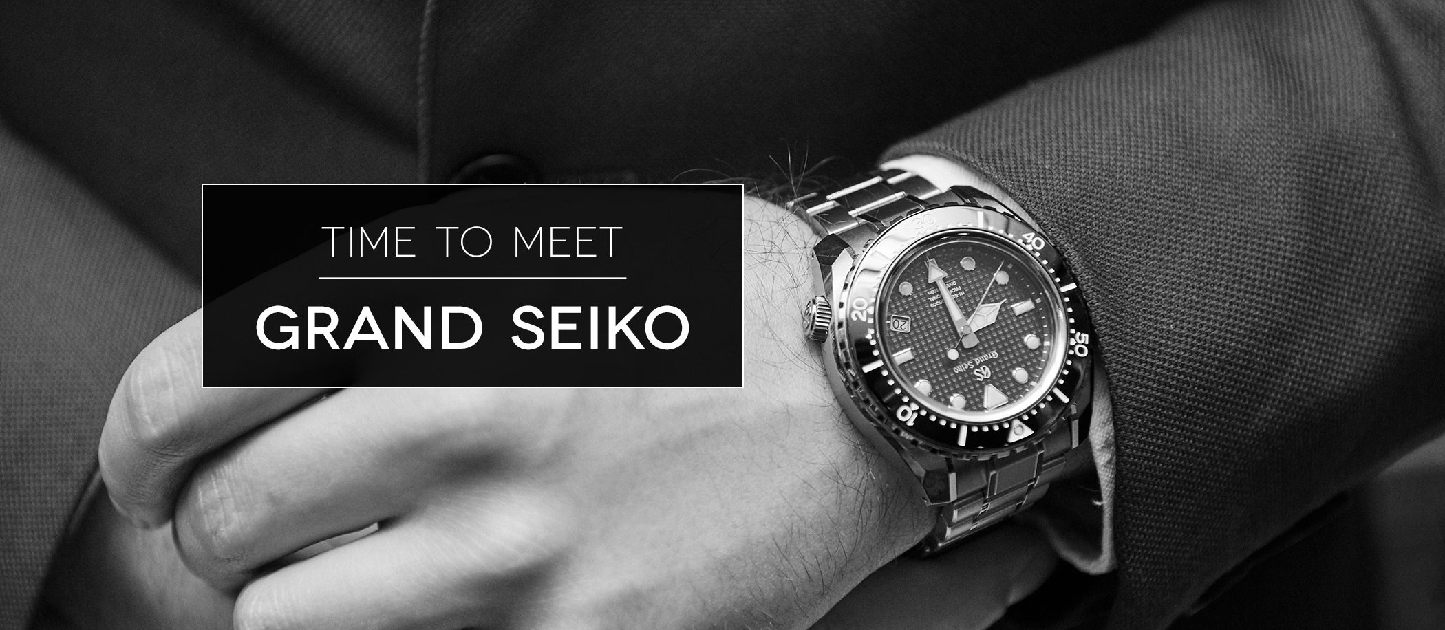 Time to Meet Grand Seiko